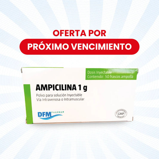 OFERTA Ampicilina 1 g IV/IM – x50 Frascos Ampolla